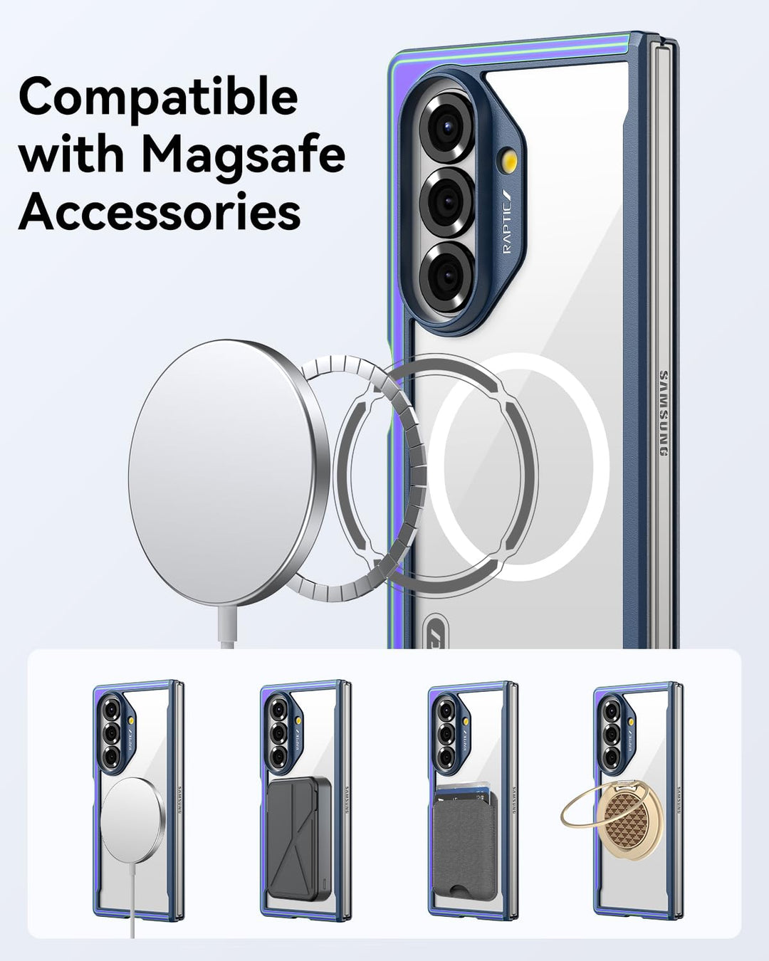 A Samsung Galaxy Fold 7 in a RAPTIC Shield Iridescent case is shown with a MagSafe charger attached, providing full protection. Four smaller images show the phone with various MagSafe-compatible accessories: charger, wallet, cardholder, and ring holder.